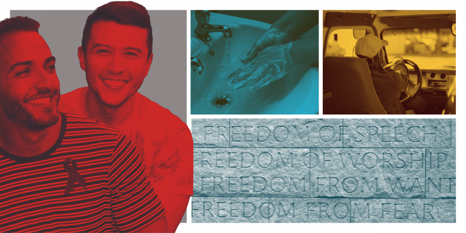 Photos of various causes. Two men smiling in red filter with red ribbon. Person washing hands with teal color filter, woman driving with golden filter, Human Rights laws engraved on wall: freedom of speech; freedom of worship; freedom from want; freedom from fear